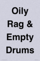 oily-rag--empty-drums~